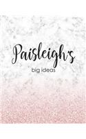 Paisleigh's Big Ideas