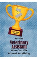 For the Veterinary Assistant Who Can Fix Almost Anything - Duct Tape Award: Employee Appreciation Journal and Gift Idea