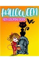 Halloween Kids Coloring Book: Halloween Coloring Book for Kids, A Coloring Book for Girls, Boys, Toddlers, Preschool and kindergartners