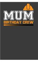Mum Birthday Crew