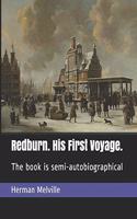 Redburn. His First Voyage.: The book is semi-autobiographical