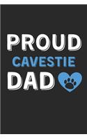 Proud Cavestie Dad: Lined Journal, 120 Pages, 6 x 9, Cavestie Dog Dad Gift Idea, Black Matte Finish (Proud Cavestie Dad Journal)