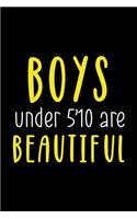 Boys Under 5'10 Are Beautiful