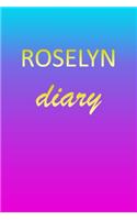 Roselyn: Journal Diary Personalized First Name Personal Writing Letter R Blue Purple Pink Gold Effect Cover Daily Diaries for Journalists & Writers Journalin