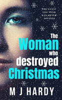 The Woman Who Destroyed Christmas