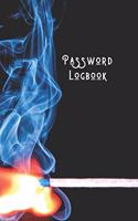 Password Logbook: Simple Password & Account Notebook - 300 Login Detail Entries for Elderly & Those Who Can't Remember - Internet Pass Logbook - Burning Match Smoke -