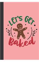 Let's get baked