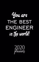 You Are The Best Engineer In The World! 2020 Planner