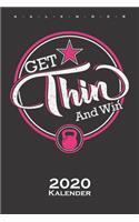 Fitness "Get Thin and Win" Kalender 2020