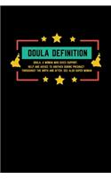 Doula Definition: Doula Dot Grid 6x9 Notebook, Dotted Diary and Bullet Journal with 120 Pages great gift for midwife and Pregnancy Nurse Labour And Delivery Nurse