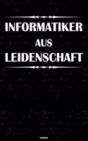Informatiker aus Leidenschaft Notizbuch