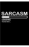 Sarcasm Loading.. Please wait