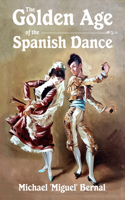 Golden Age of the Spanish Dance