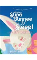 Olivia & Supa Bunnee Go to Sleep