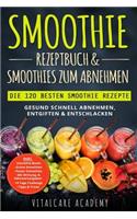 Smoothie Rezeptbuch & Smoothies zum Abnehmen
