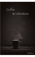 Coffee & Liberation