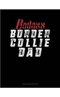 Badass Border Collie Dad