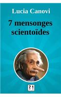 Sept Mensonges Scientoides