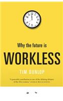 Why the Future Is Workless