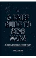 Brief Guide to Star Wars