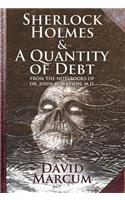 Sherlock Holmes and a Quantity of Debt