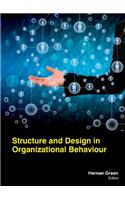 STRUCTURE AND DESIGN IN ORGANIZATIONAL BEHAVIOUR