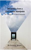 Metaethics from a First Person Standpoint: An Introduction to Moral Philosophy(English)