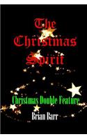 Christmas Spirit: Christmas Double Feature