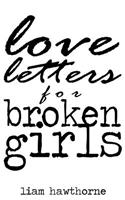 Love Letters for Broken Girls
