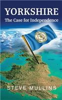 Yorkshire: The Case for Independence