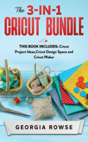 The 3-in-1 Cricut Bundle