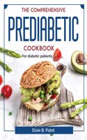 The Comprehensive Prediabetic Cookbook