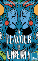Flavour of Liberty