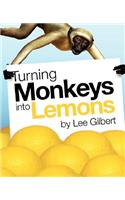 Turning Monkeys into Lemons