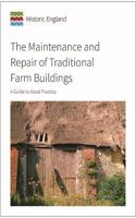 Maintenance and Repair of Traditional Farm Buildings: A Guide to Good Practice