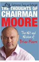 The Thoughts of Chairman Moore: The Wit and Widsom of Brian Moore(THE THOUGHTS OF CHAIRMAN MOORE)