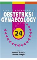 Recent Advances in Obstetrics and Gynaecology