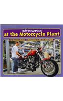How It Happens at the Motorcycle Plant