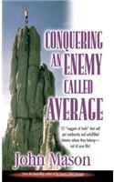 Conquering an Enemy Called Average