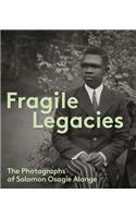 Fragile Legacies