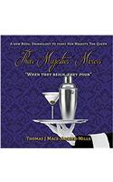 Their Majesties' Mixers