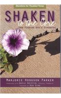 Shaken to the Core & Finding God's Strength: Devotions & Exercises for Healing