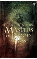 Masters of Blood and Bone