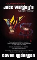 Jack Wendell's Vampire Syndrome: Book 1 in the Vampire Syndrome Saga
