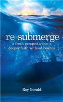 Re-Submerge