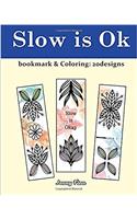 Slow Is Ok: Bookmark+coloring