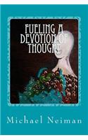 Fueling a Devotion of Thought