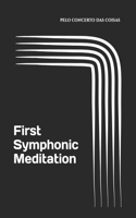 First Symphonic Meditation