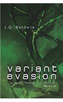 Variant Evasion: Trilogy