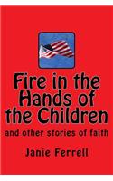 Fire in the Hands of the Children